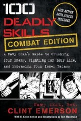 100 Deadly Skills : A Navy SEAL’s Guide to Crushing Your Enemy, F