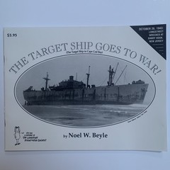 The Target Ship Goes To War SC 1993 Noel W Beyle 31 Pages Cape Cod MA