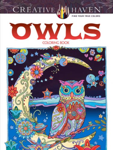 Creative Haven Owls Coloring Book (Adult Coloring) – Paperback – GOOD