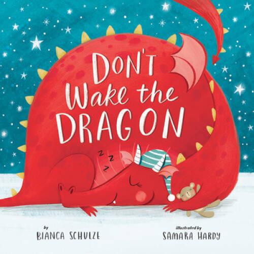 Don’t Wake the Dragon (Clever Storytime) – Hardcover By Schulze, Bianca – GOOD