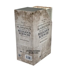 A Summary of Imam al-Ghazali’s The Revival of Religious Sciences (4 Volumes)