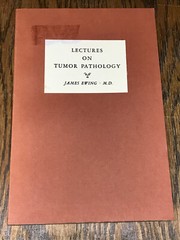Lectures On Tumor Pathology By James Ewing M.D. Cornell University in 1934, Rare
