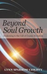 Beyond Soul Growth: Awakening to the Call of Cosmic Evolution – Paperback – GOOD