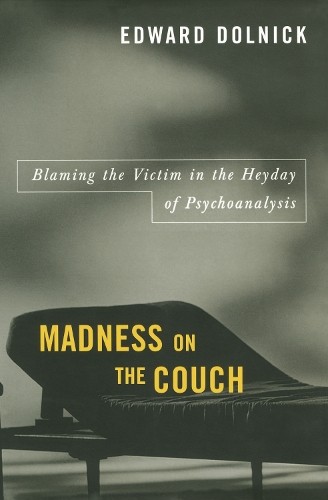 Edward Dolnick Madness on the Couch (Paperback)