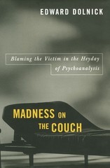 Edward Dolnick Madness on the Couch (Paperback)