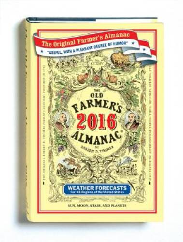 The Old Farmer’s Almanac 2016 – Hardcover By Almanac, Old Farmer’s – GOOD