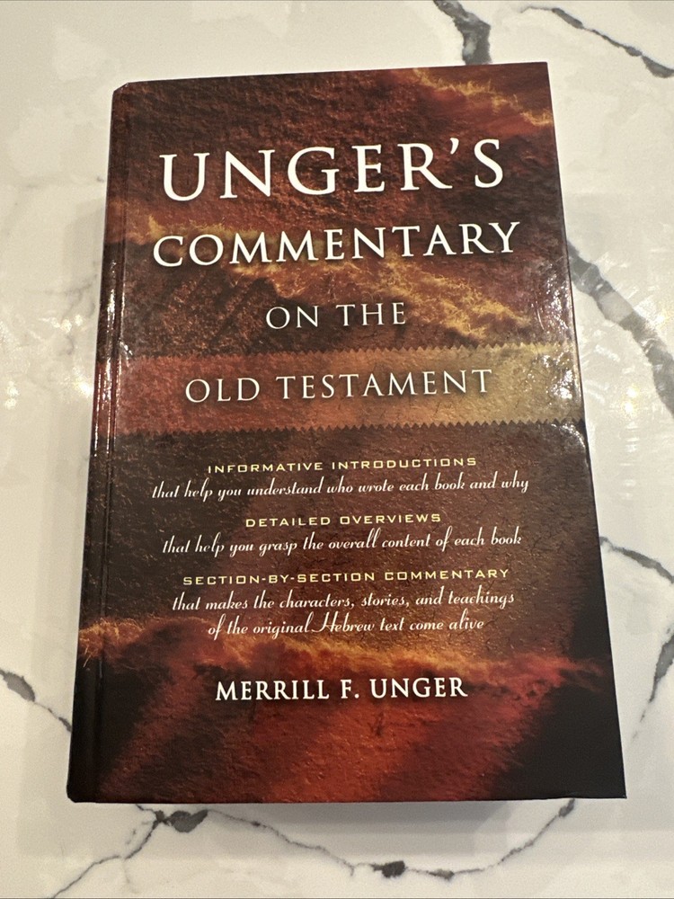 Merrill F. Unger’s Commentary on the Old Testament 2003 HC AMG Publisher’s VG