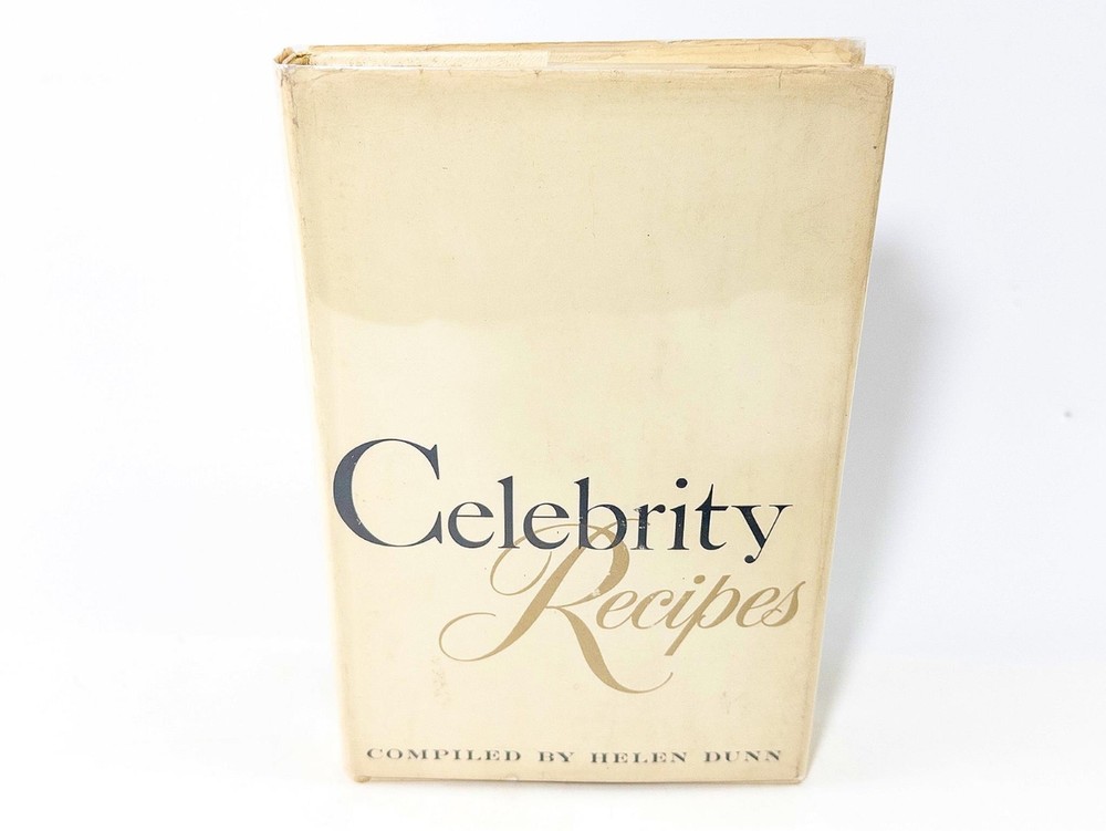 Celebrity Recipes Complied By Helen Dunn, 1st Print 1958 HCDJ, Very Good, GR8