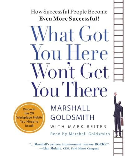What Got You Here Won’t Get You There:…, Reiter, Mark