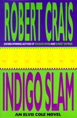 Indigo Slam: An Elvis Cole Novel (Elvis Cole Novels) – Hardcover – GOOD
