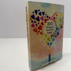 300 Things To Make Me Happy