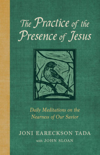 The Practice of the Presence of Jesus: Daily Meditations on the Nearness – GOOD
