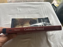 Confederate Admiral: The Life and Wars of Franklin Buchanan by Symonds, Se4