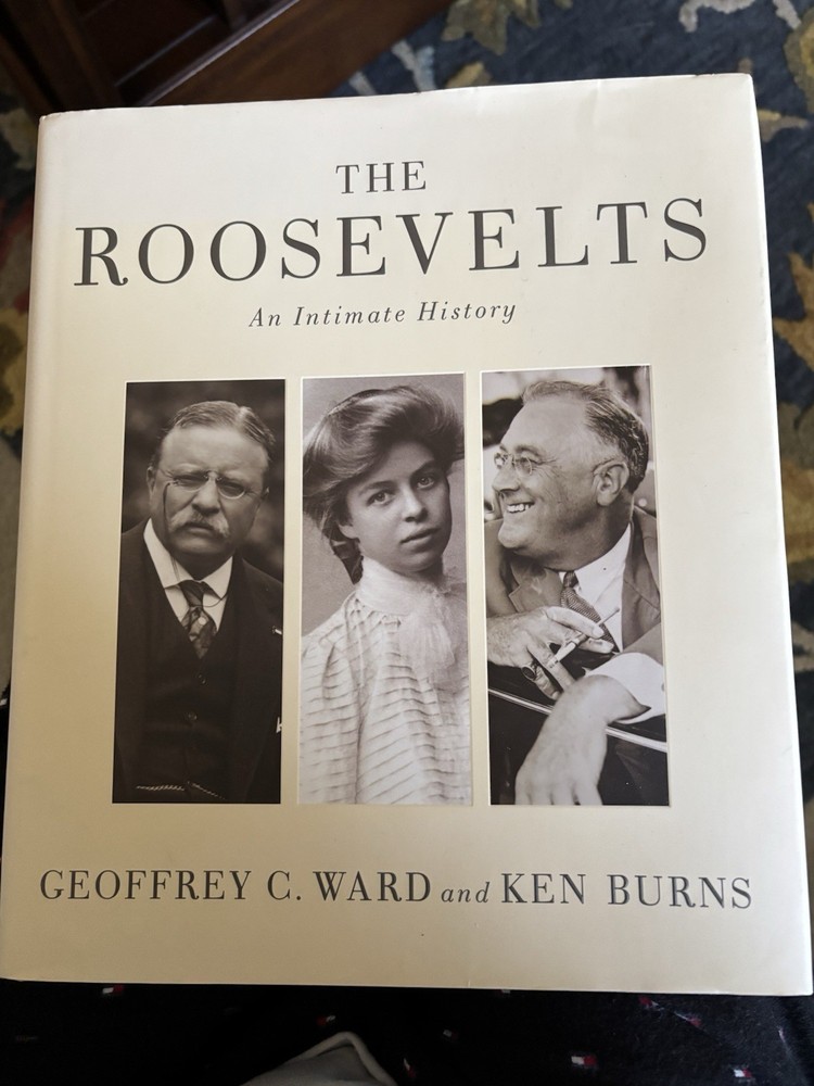 THE ROOSEVELTS An Intimate History GEOFFREY C. WARD and KEN BURNS First Edition