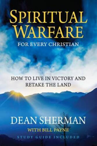 Spiritual Warfare for Every Christian: How to Live in Victory and Re – VERY GOOD