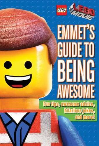LEGO The LEGO Movie: Emmet’s Guide to Being Awesome – Hardcover – GOOD