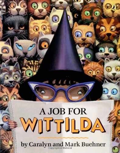 A Job for Wittilda – Paperback, by Buehner Caralyn; Buehner Mark – Very Good