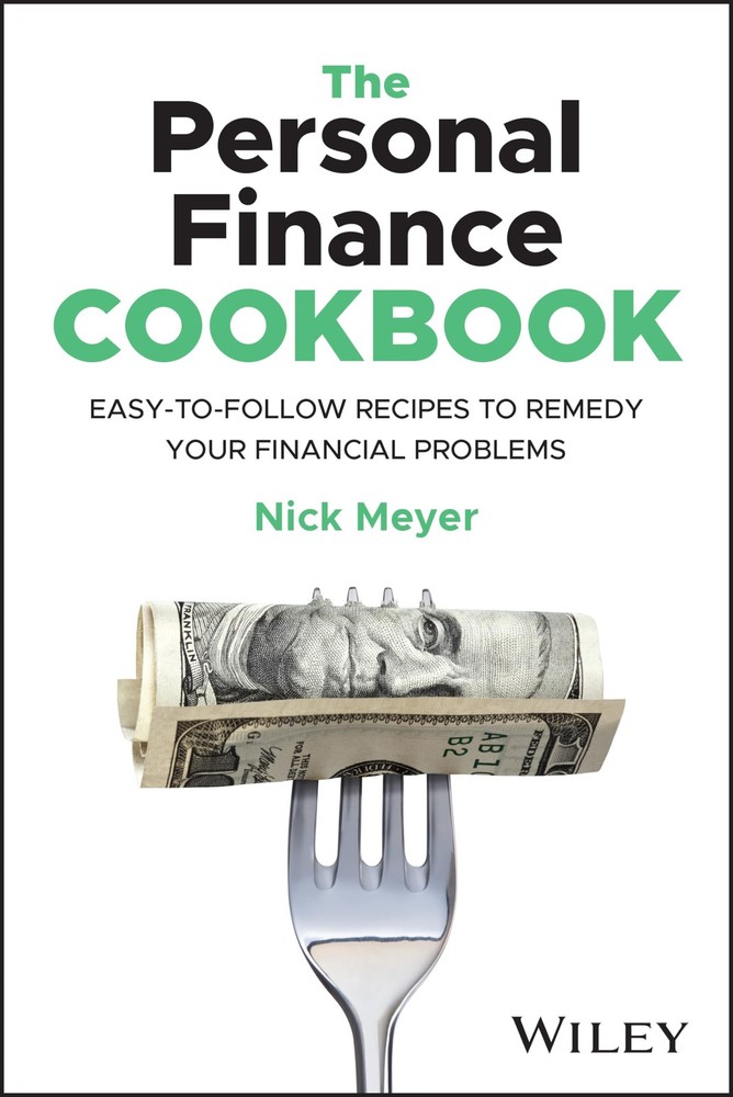 The Personal Finance Cookbook: Easy-to-Follow Recipes to Remedy Your Financi…