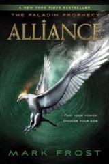 Alliance: The Paladin Prophecy Book 2 – Paperback By Frost, Mark – VERY GOOD