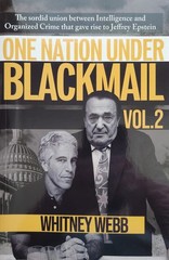 One Nation Under Blackmail Vol. 2 Trade Paperback by Whitney Webb (2022)