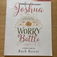 Joshua DVD & Leader Guide Lot by Barb Roose Winning the Worry Battle Study