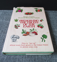 Schuler, Stanley & Elizabeth/Preserving the Fruits of the Earth HC/DJ 1973 1stEd