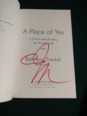 A Place of Yes by Bethenny Frankel (hardcover 2011) signed first edition