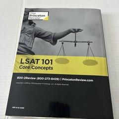 LSAT 101: Core Concepts Version 11.0 (LSAT 101: Core Concepts, Version 11.0)