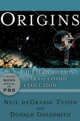 Origins: Fourteen Billion Years – Paperback, by deGrasse Tyson Neil; – Very Good