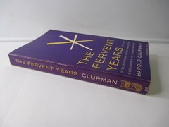 THE FERVENT YEARS by HAROLD CLURMAN 1964
