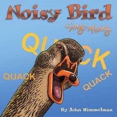 Noisy Bird Sing-Along – paperback, 1584695145, John Himmelman
