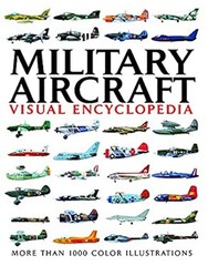 Visual Encyclopedia of Military Aircraft Paperback Jim Winchester
