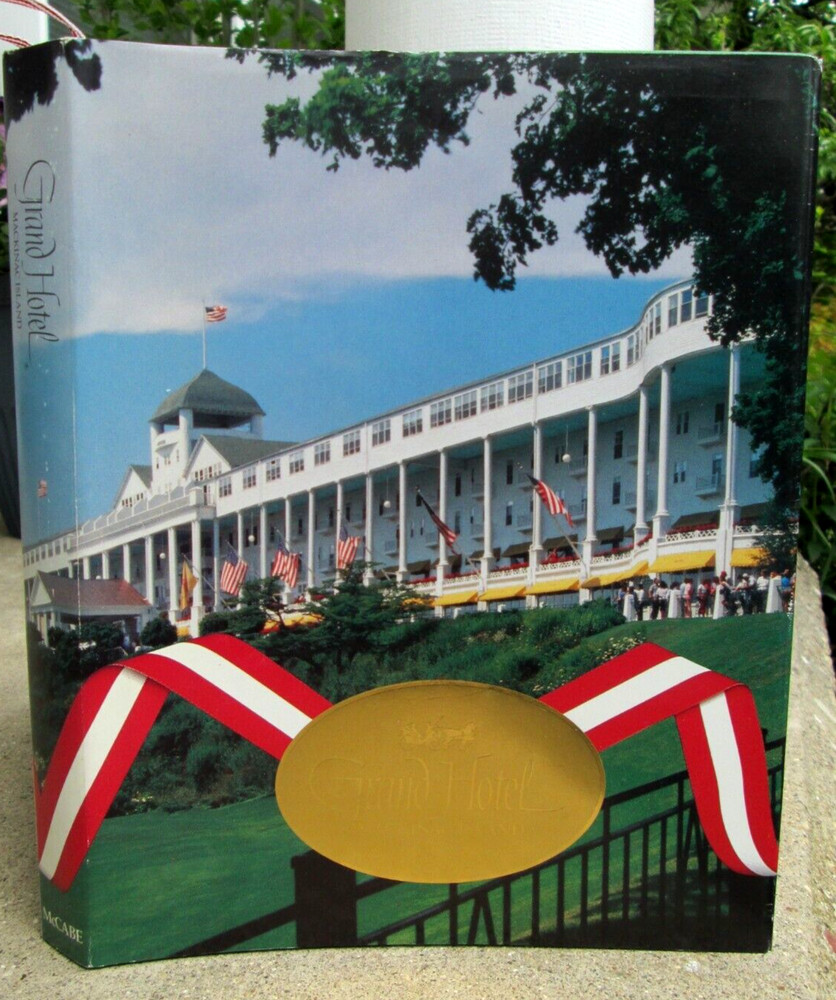 Grand Hotel Mackinac Island SIGNED John McCabe HC/DJ LN 1990 2nd Edition