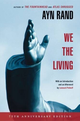 We the Living (75th-Anniversary Deluxe Edition) – Paperback – VERY GOOD