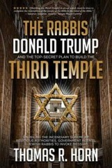 The Rabbis, Donald Trump, and the Top-Secret Plan to Build the Third Temp – GOOD
