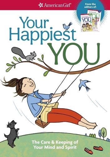 Judy Woodburn Your Happiest You (Paperback) American Girl(r) Wellbeing