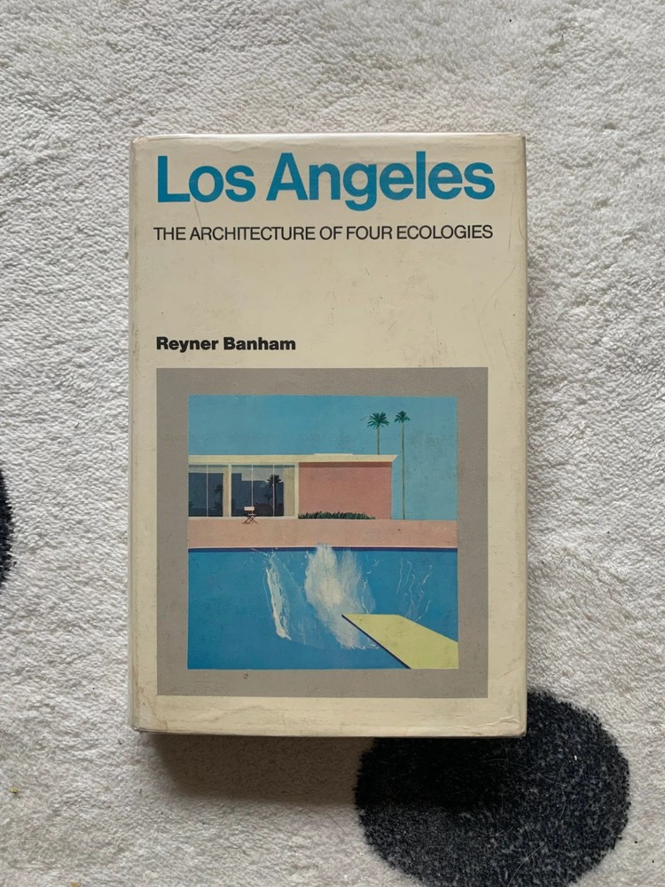 Los Angeles: The Architecture of Four Ecologies (1971, First U.S. Edition)