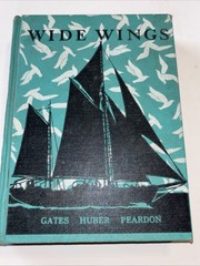 WIDE WINGS BY GATES, HUBER, PEARDON 1939 THE MACMILLAN COMPANY Vtg Antique VG
