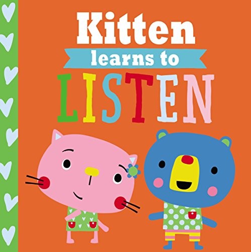 Kitten Learns to Listen (Playdate Pals) by Rosie, Greening Paperback / softback