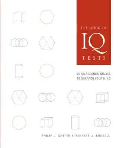 The Book of IQ Tests: 25 Self-Scoring Quizzes to Sharpen Your Mind – GOOD