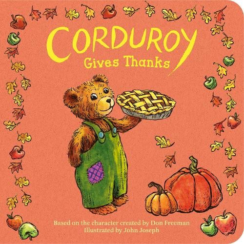 Don Freeman Corduroy Gives Thanks (Board Book) Corduroy