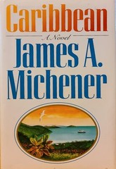 Caribbean by James A. Michener (1989) 1st Edition Hardcover With Dust Jacket