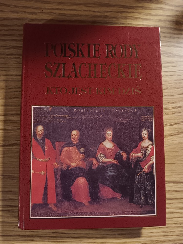 Polskie rody szlacheckie: kto jest kim dziś”.