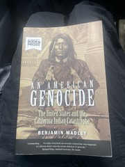 An American Genocide: The United States and the California Indian Catastrophe