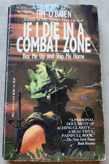 If I Die in a Combat Zone Box Me Up and Ship Me Home Tim O’Brien 1987 Paperback
