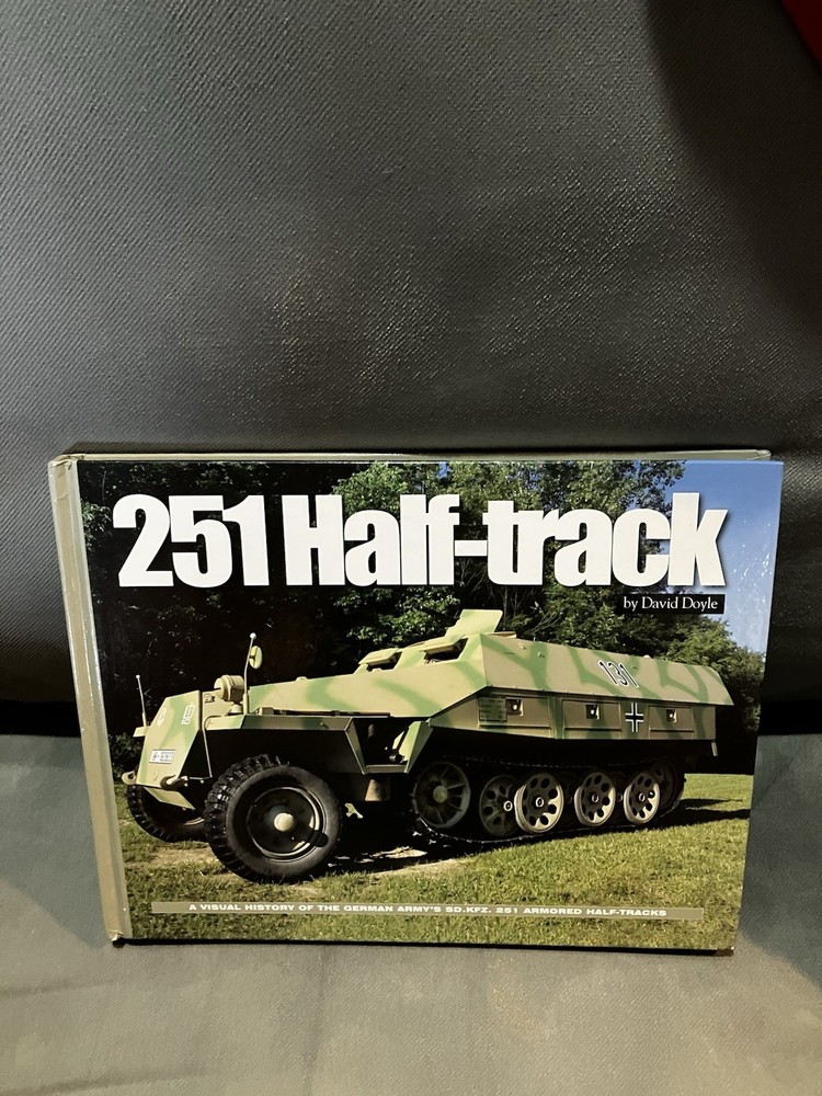 SCHUTZENPANZERWAGEN SD.KFZ 251 German Army Armored Half Tracks HC BOOK 168 Pages
