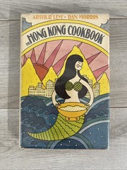 The Hong Kong Cookbook Arthur’ Lem & Dan Morris 1970 HC, Vintage Cookbook