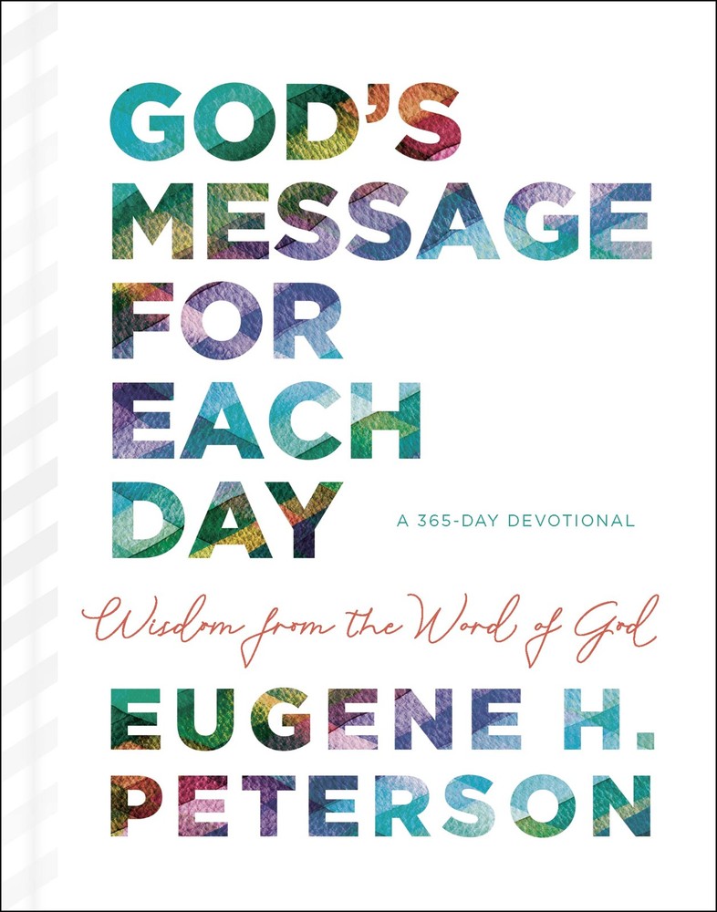 God’s Message for Each Day: Wisdom from the Word of God (A 365-Day Devotiona…