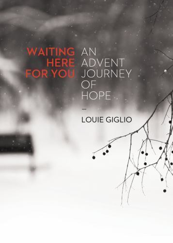 Waiting Here for You – 9780718085087, Louie Giglio, paperback