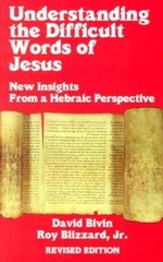 Understanding the Difficult Words of Jesus: New Insights From a Hebrew Pe – GOOD
